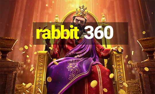 rabbit 360