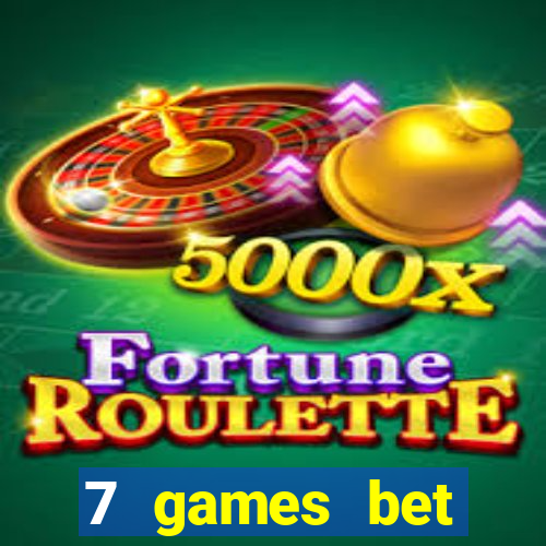 7 games bet fortune tiger