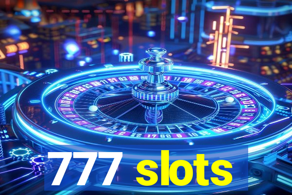 777 slots