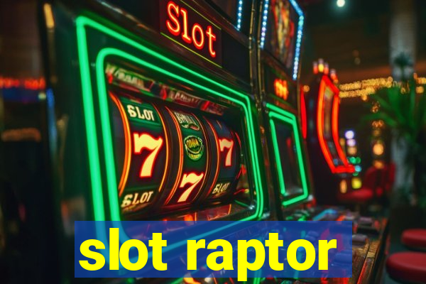 slot raptor