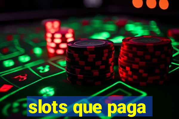 slots que paga