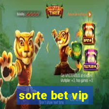 sorte bet vip