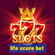 life score bet