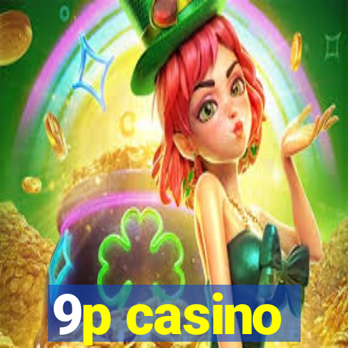 9p casino