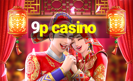 9p casino