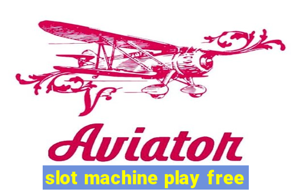 slot machine play free