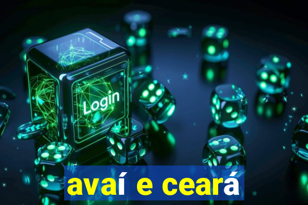 avaí e ceará