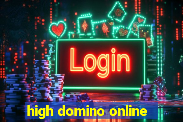 high domino online