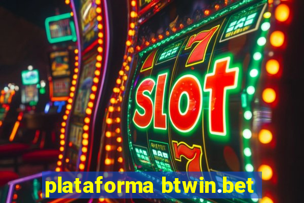 plataforma btwin.bet