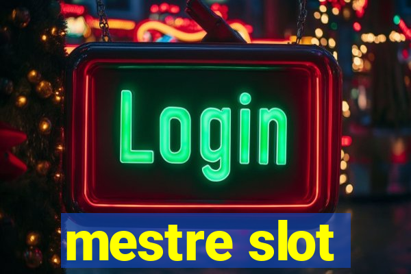 mestre slot