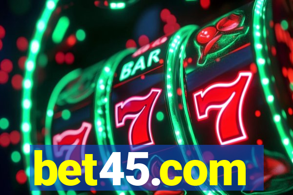 bet45.com