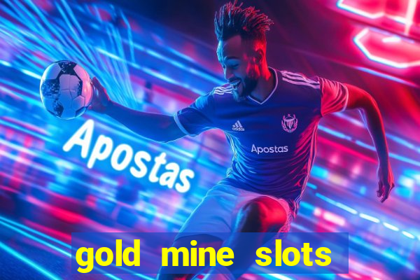 gold mine slots for real money paypal