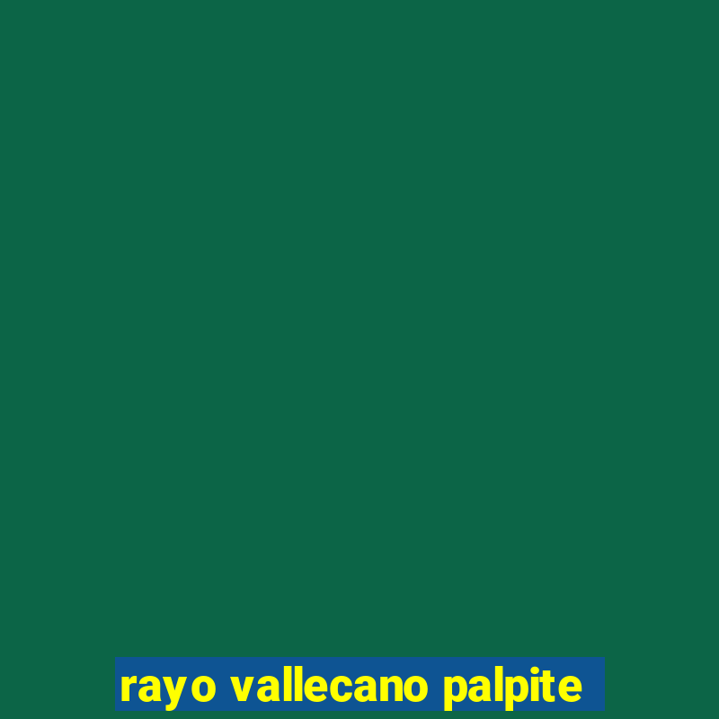 rayo vallecano palpite