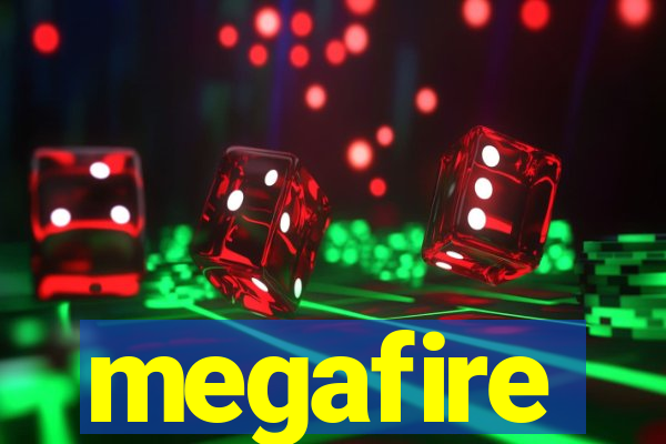 megafire