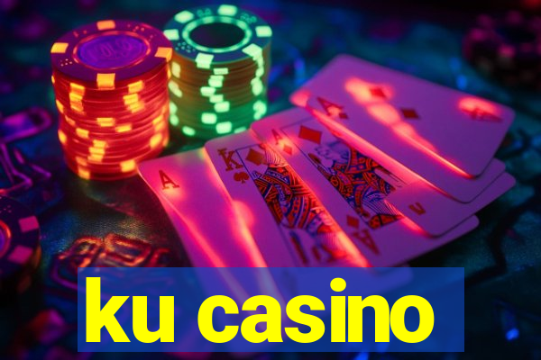 ku casino