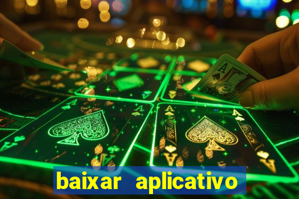 baixar aplicativo do sportingbet