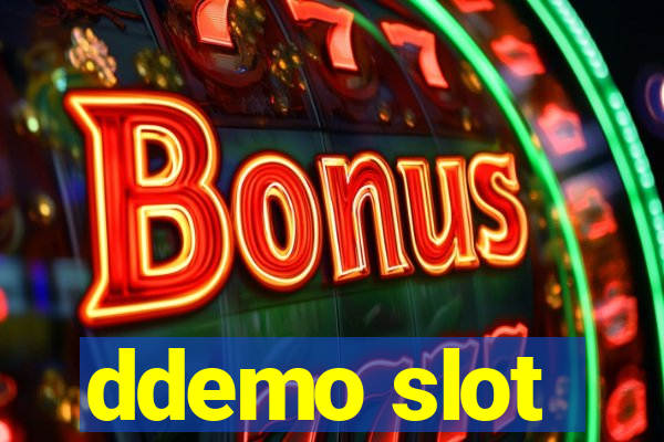 ddemo slot