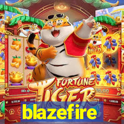 blazefire