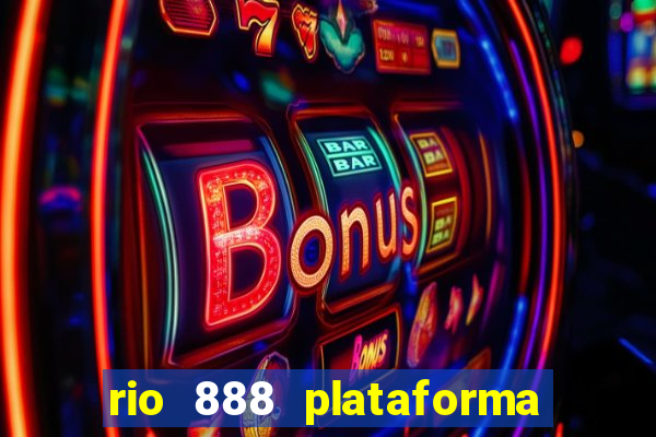 rio 888 plataforma de jogos