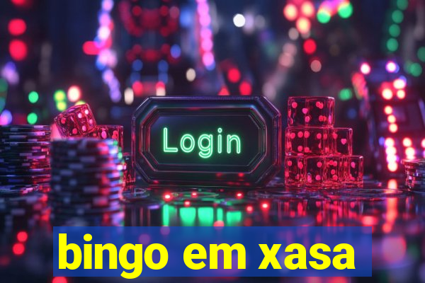 bingo em xasa