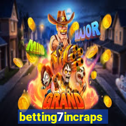 betting7incraps