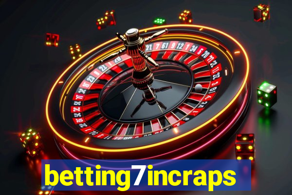 betting7incraps