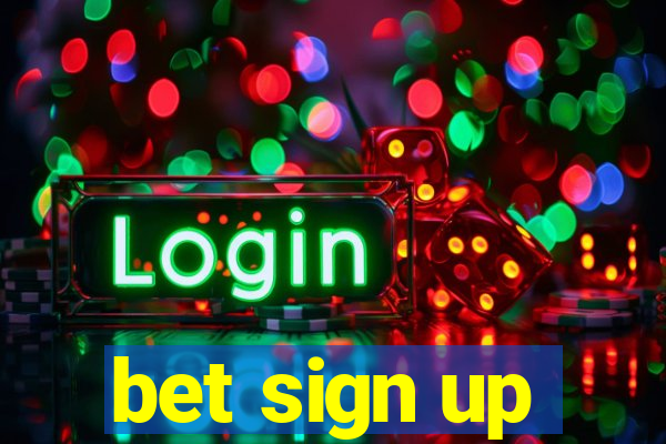 bet sign up