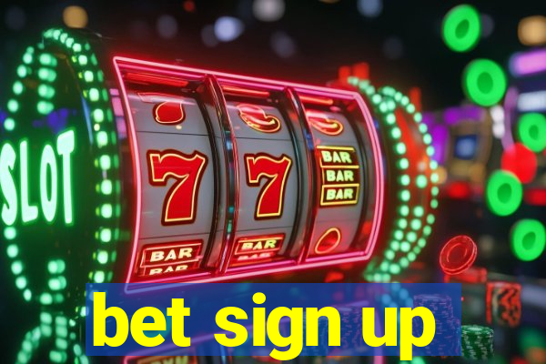 bet sign up