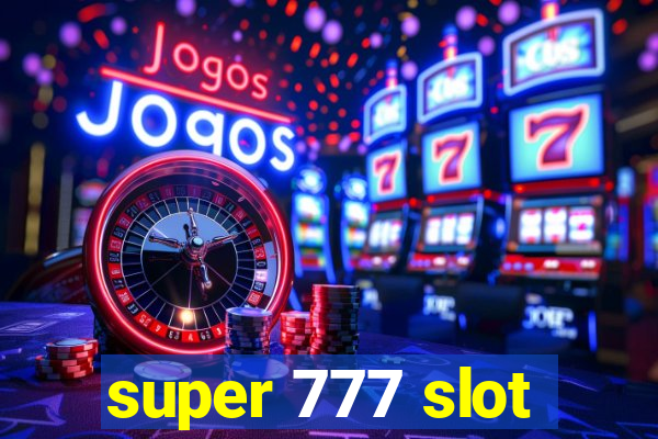 super 777 slot