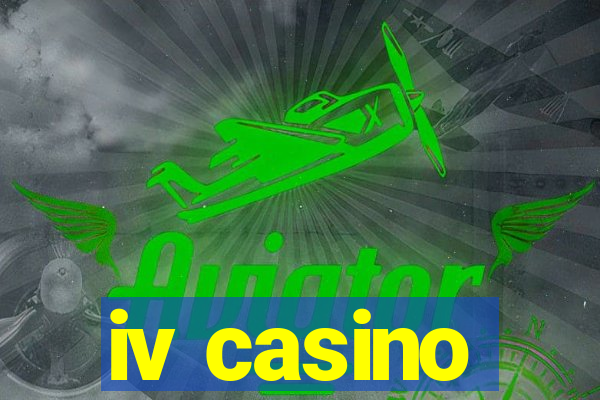 iv casino