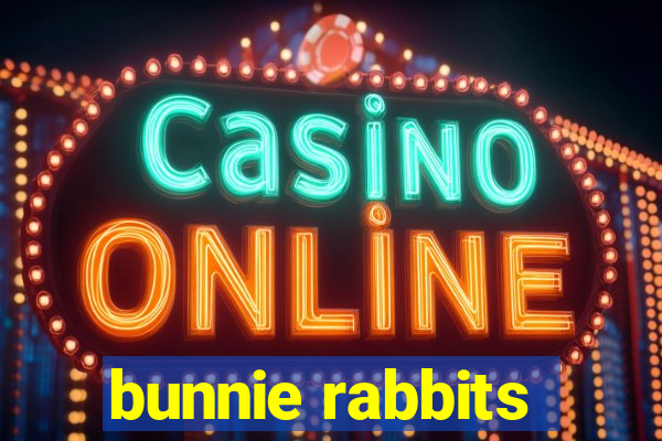 bunnie rabbits