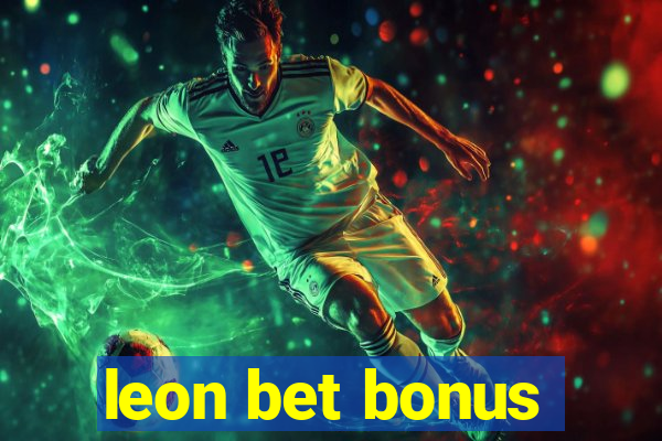 leon bet bonus