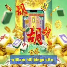 william hill bingo site