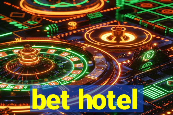 bet hotel