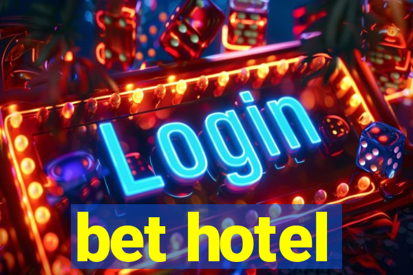 bet hotel