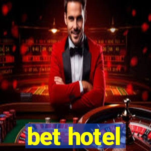 bet hotel