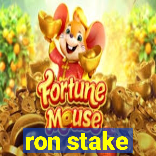 ron stake