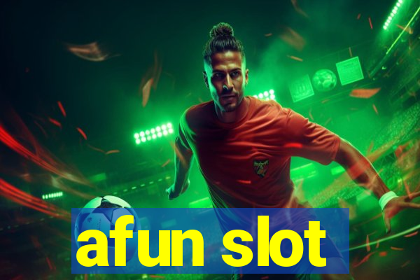 afun slot