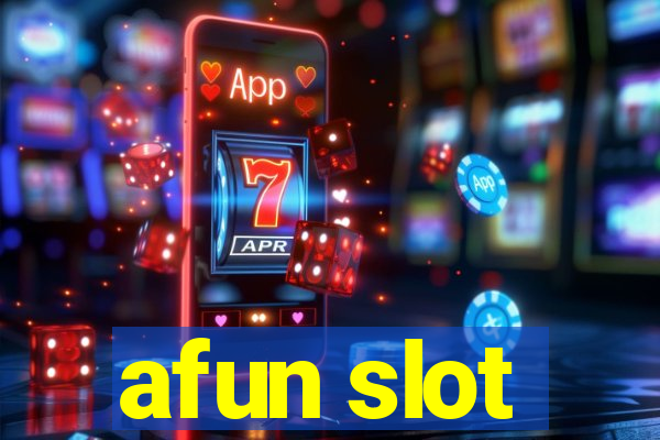 afun slot