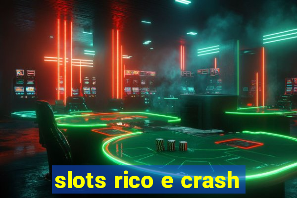 slots rico e crash