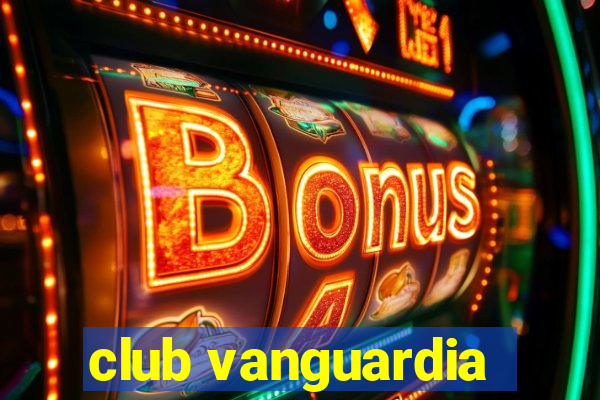 club vanguardia