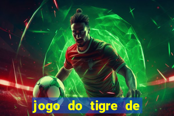 jogo do tigre de 5 reais