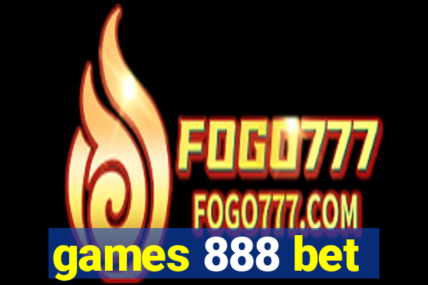 games 888 bet