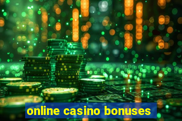 online casino bonuses