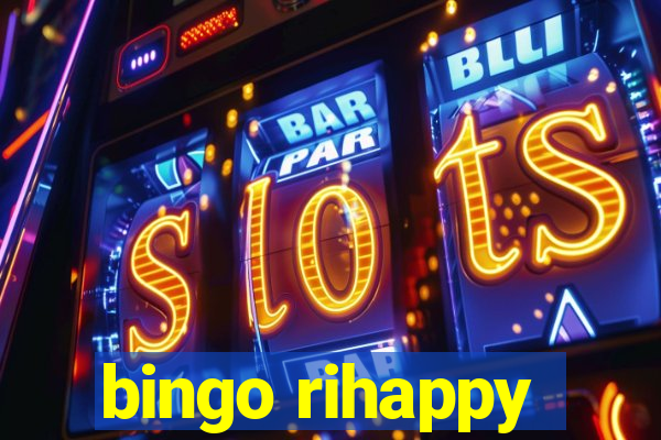 bingo rihappy