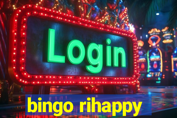 bingo rihappy