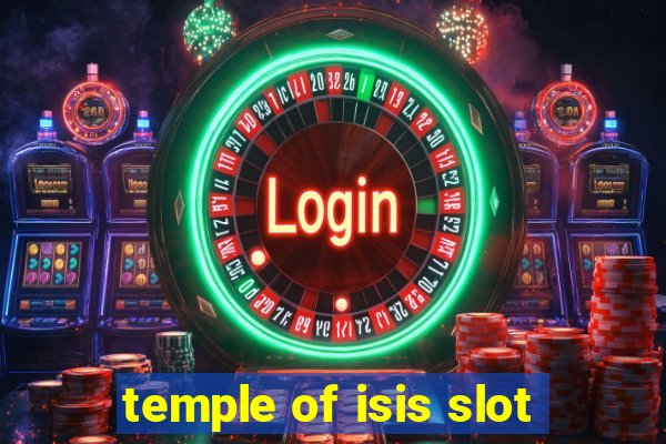 temple of isis slot