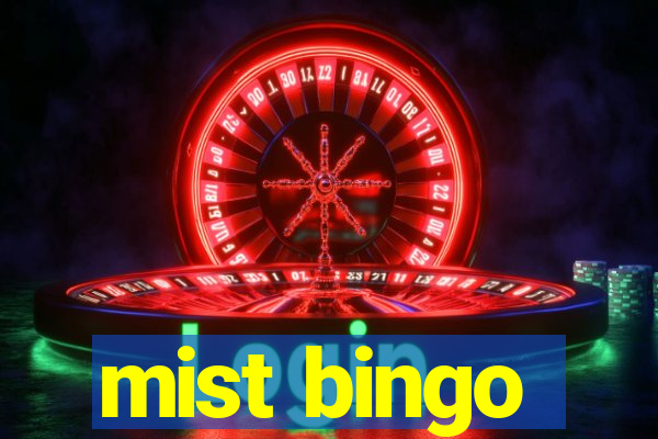 mist bingo