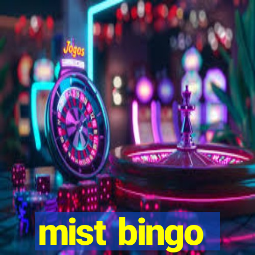 mist bingo