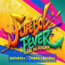 quickies - jogos rápidos